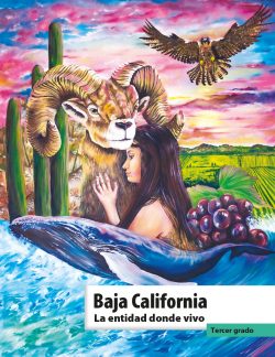 Libro Baja California La entidad donde vivo Tercer Grado de Primaria