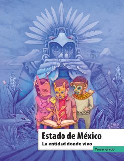 Libro Estado de México La entidad donde vivo Tercer Grado de Primaria
