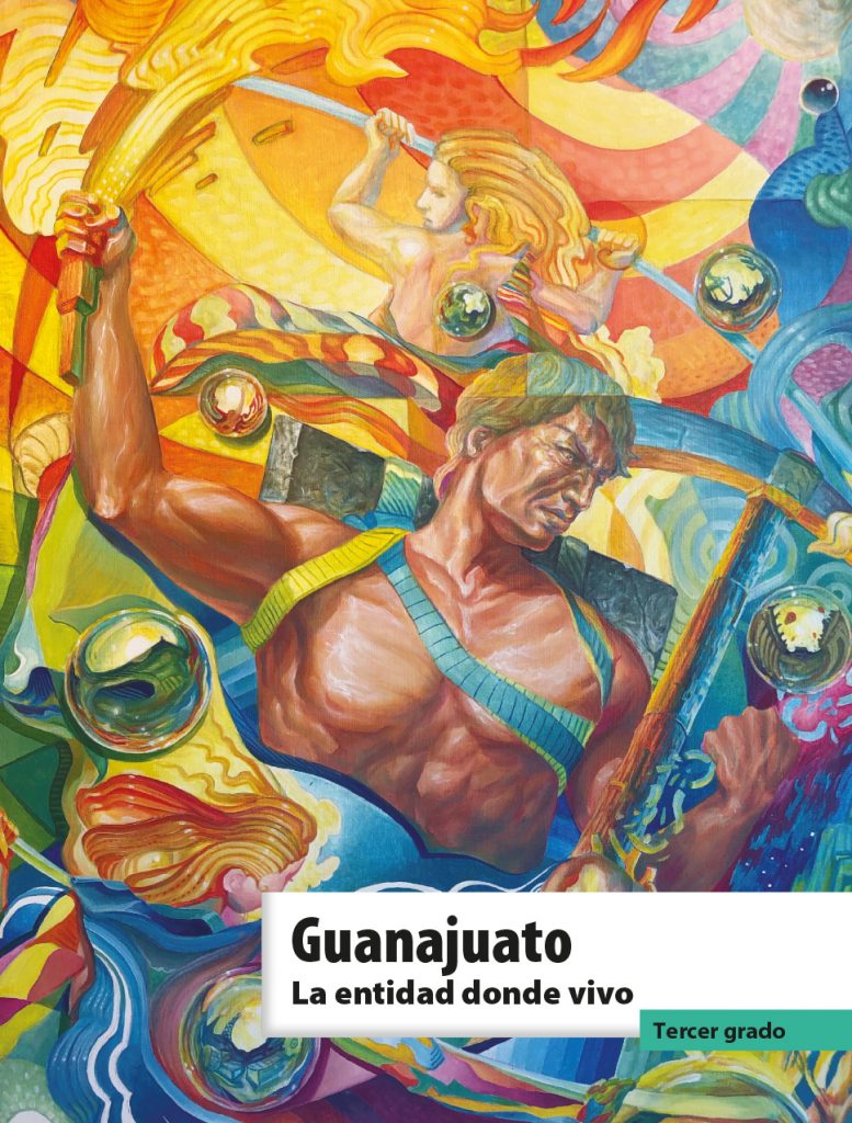 Libro Guanajuato La entidad donde vivo Tercer Grado de Primaria