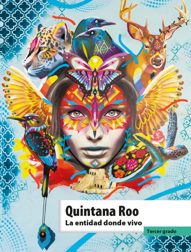 Libro Quintana Roo La entidad donde vivo Tercer Grado de Primaria