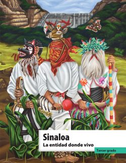 Libro Sinaloa La entidad donde vivo Tercer Grado de Primaria