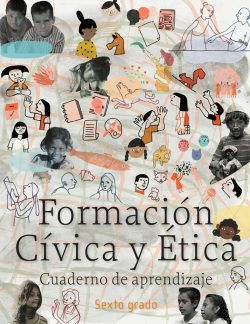 Libro Formación Cívica y Ética Cuaderno de aprendizaje Sexto Grado de Primaria