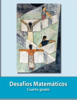 Libro Desafíos Matemáticos Cuarto Grado de Primaria