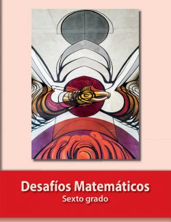 Libro Desafíos Matemáticos Sexto Grado de Primaria