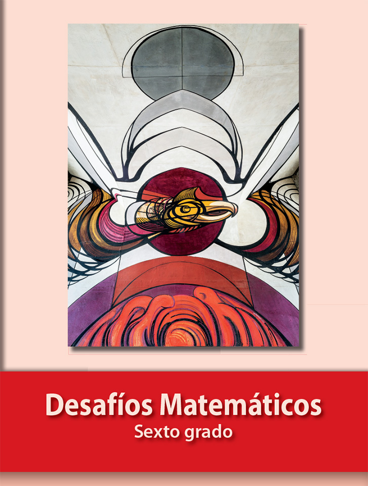 Libro Desafíos Matemáticos Sexto Grado de Primaria