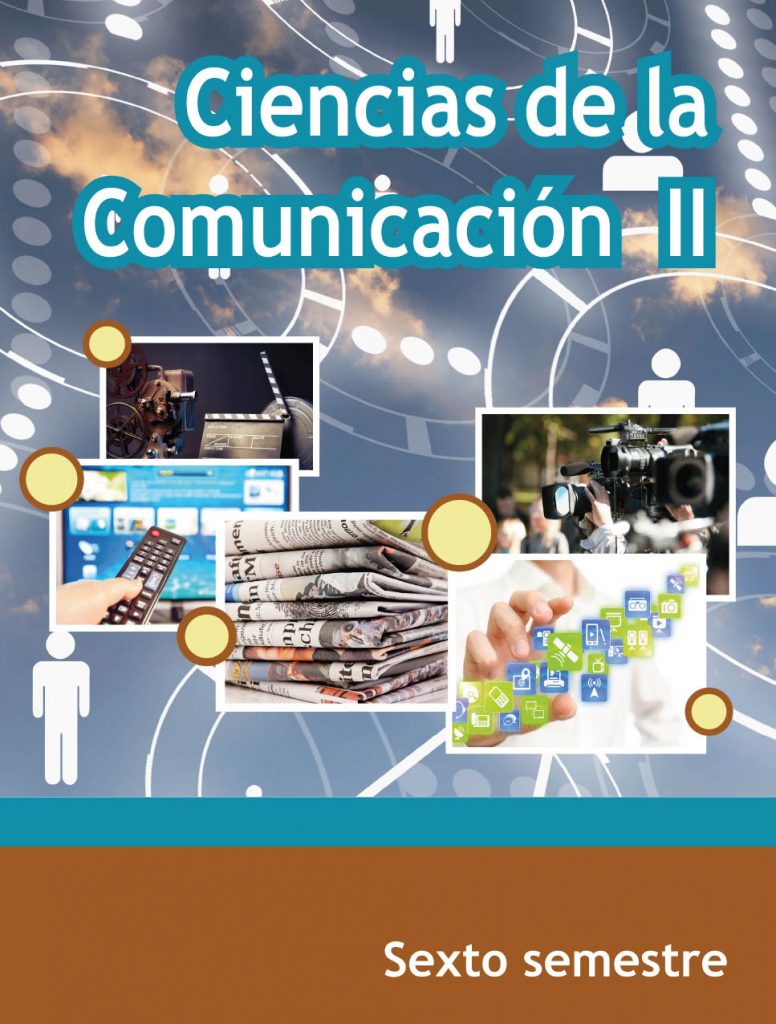 Libro Ciencias de la Comunicación II Sexto semestre de Telebachillerato