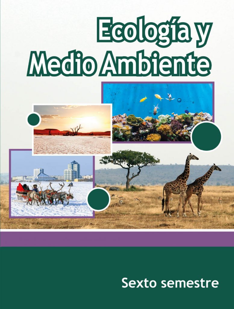 Libro Ecología y Medio Ambiente Sexto semestre de Telebachillerato