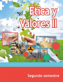 Libro Ética y valores II Segundo semestre de Telebachillerato