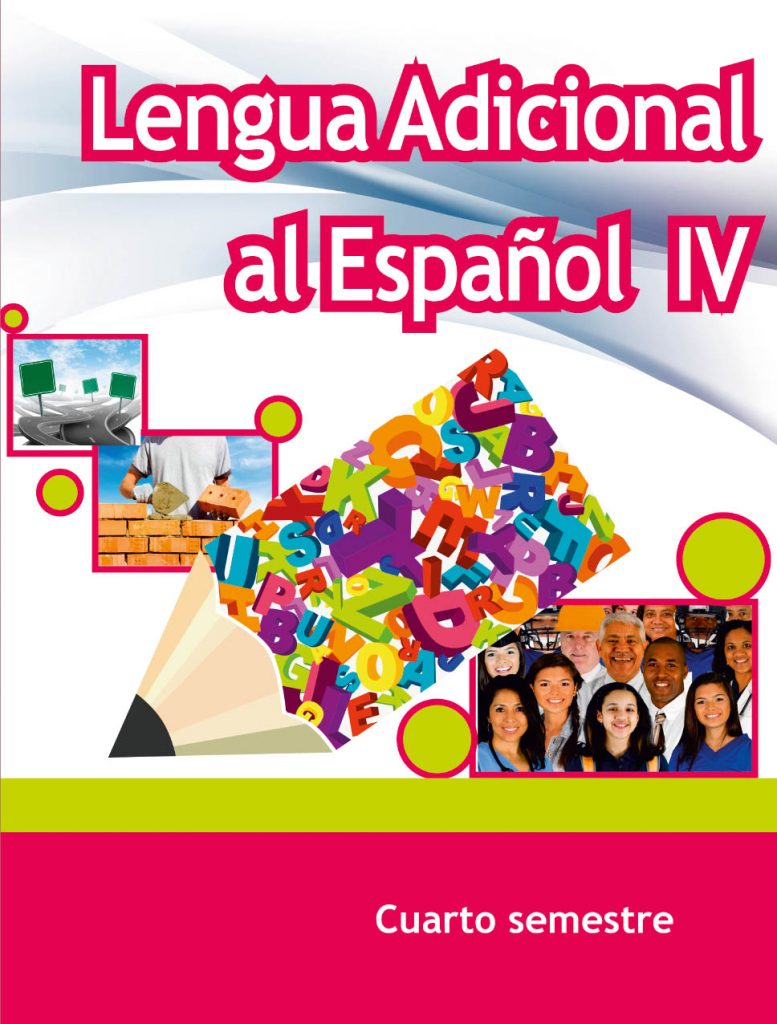 Libro Lengua Adicional al Español IV Cuarto semestre de Telebachillerato